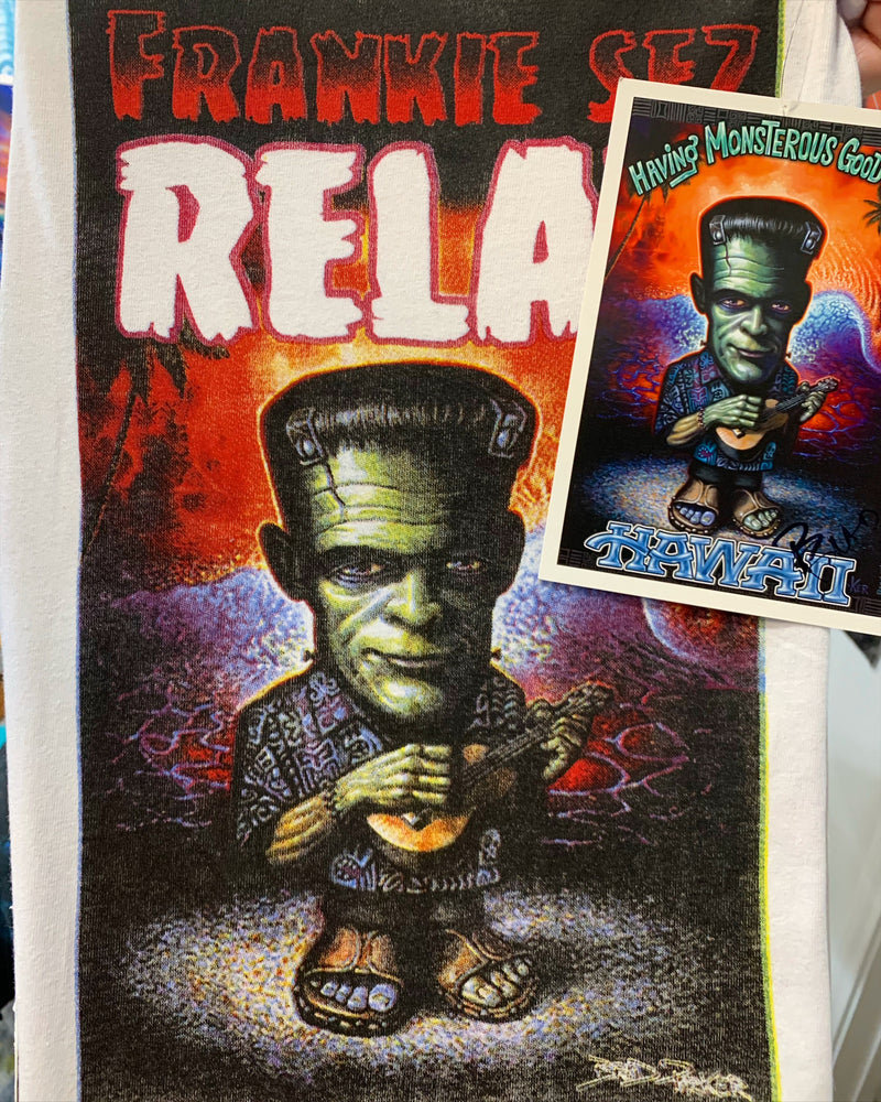 
                  
                    NEW...NEW...NEW!  Monster Art Tee's - FRANKIE SAYS RELAX!  SPECIAL INTRO PRICE...
                  
                