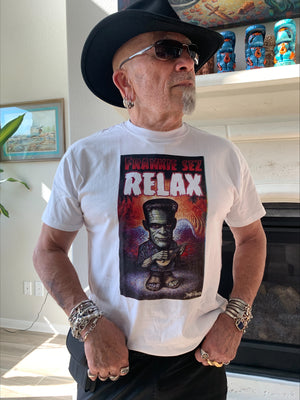 
                  
                    BLACK FRIDAY $5 BUCK DONATION...Monster Art Tee's - FRANKIE SAYS RELAX!
                  
                